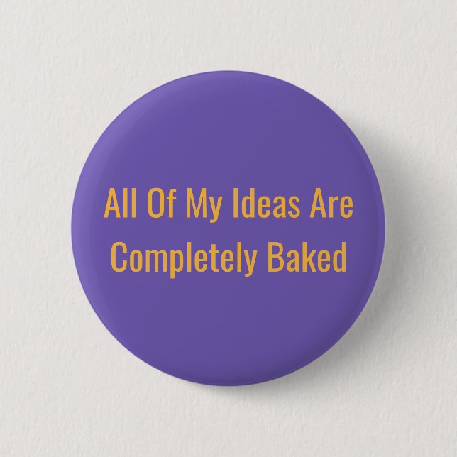 Completely Baked Button (Front)