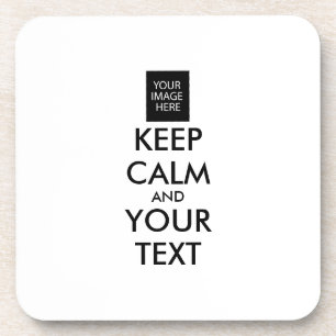 Completely Personalised KEEP CALM and YOUR TEXT Coaster