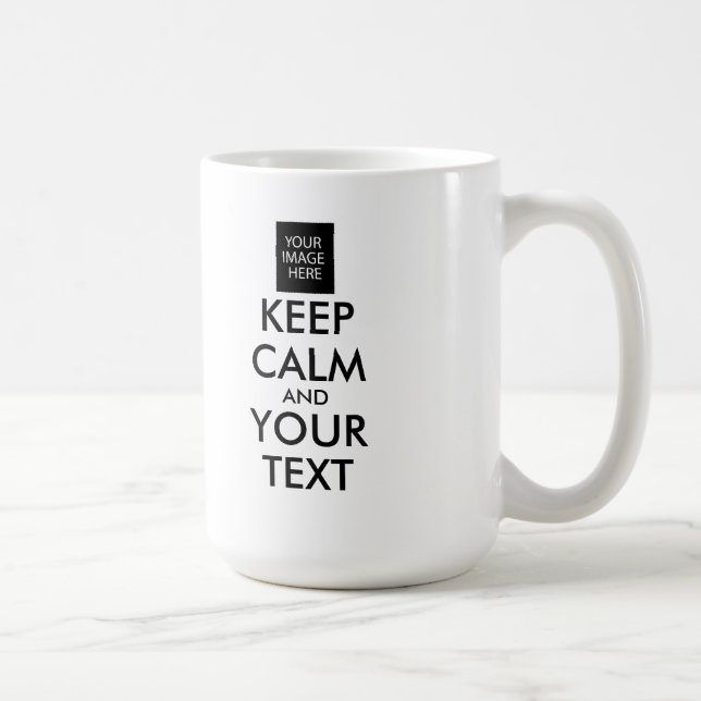Completely Personalised KEEP CALM and YOUR TEXT Coffee Mug (Right)