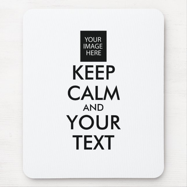 Completely Personalised KEEP CALM and YOUR TEXT Mouse Mat (Front)