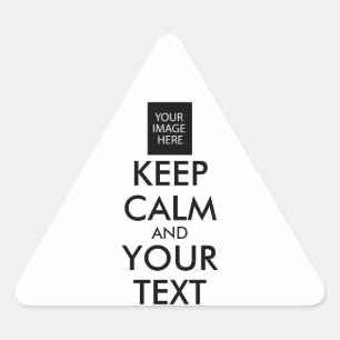 Completely Personalised KEEP CALM and YOUR TEXT Triangle Sticker