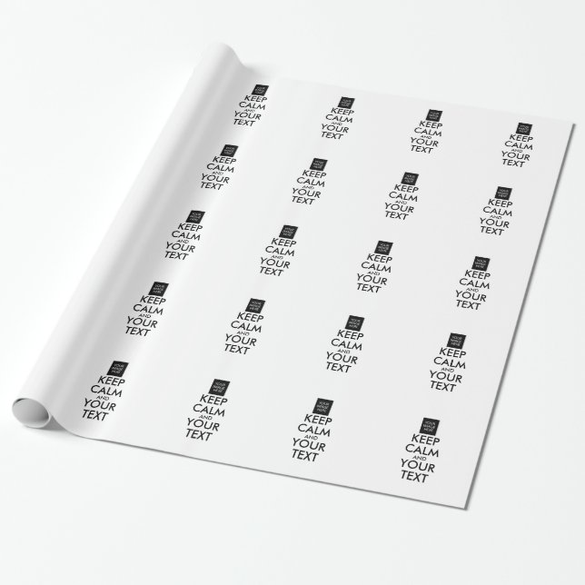 Completely Personalised KEEP CALM and YOUR TEXT Wrapping Paper (Unrolled)