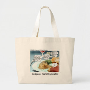 Complex Carbohydrates Funny Mugs Cards Tees Etc Large Tote Bag