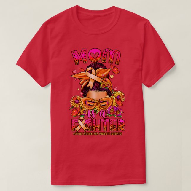 Complex Regional Pain Syndrome Awareness Mum fight T-Shirt (Design Front)