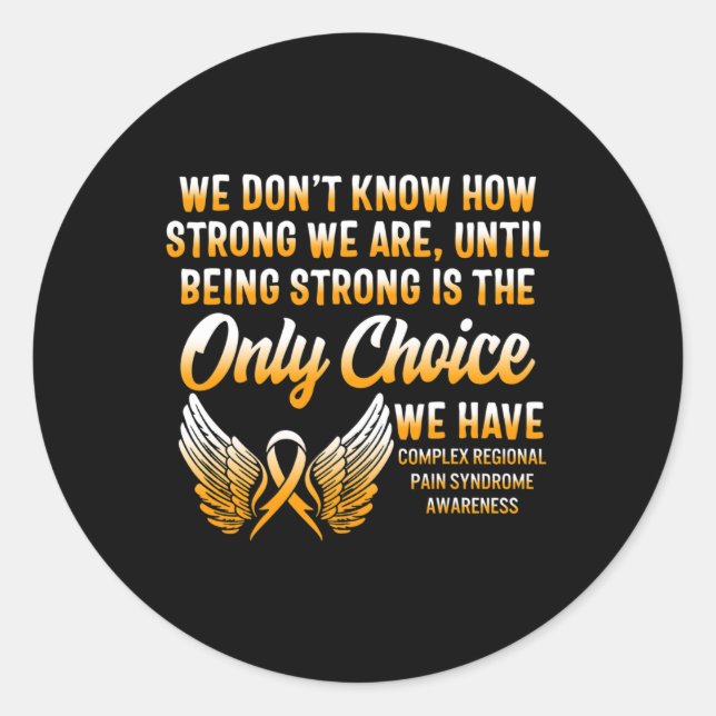 Complex Regional Pain Syndrome Awareness Strong CR Classic Round Sticker (Front)
