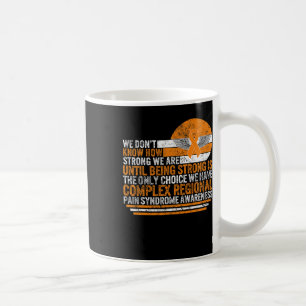 Complex Regional Pain Syndrome Awareness Strong Cr Coffee Mug