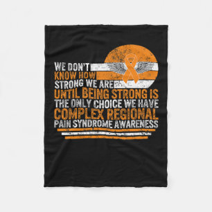 Complex Regional Pain Syndrome Awareness Strong Cr Fleece Blanket