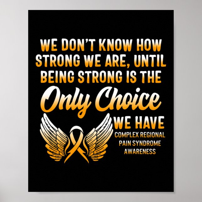 Complex Regional Pain Syndrome Awareness Strong CR Poster (Front)