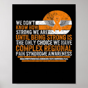 Complex Regional Pain Syndrome Awareness Strong CR Poster