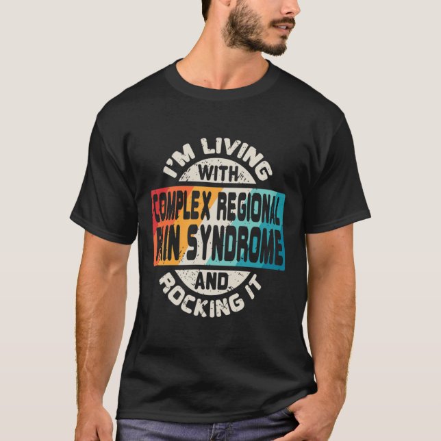 Complex Regional Pain Syndrome  CRPS RSD Awareness T-Shirt (Front)