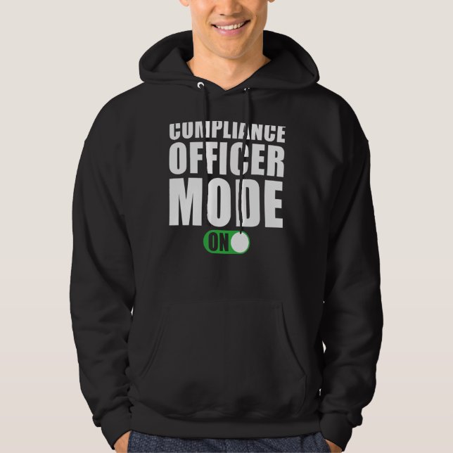 Compliance Manager Mode on   Compliance Manager Hoodie (Front)