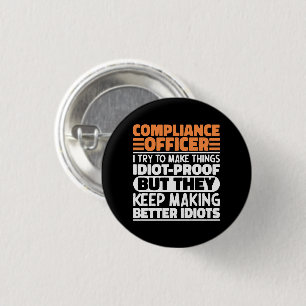Compliance Officer I Try To Make Things Funny  3 Cm Round Badge