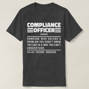 Compliance Officer Noun Fuuny Present Job Cool Dad T-Shirt