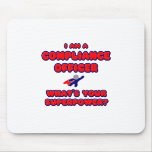 Compliance Officer .. What's Your Superpower? Mouse Mat