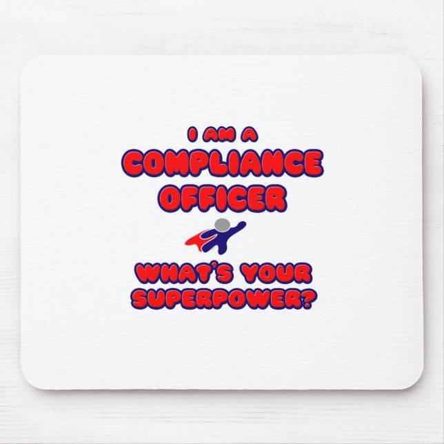 Compliance Officer .. What's Your Superpower? Mouse Mat (Front)