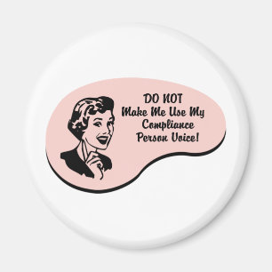 Compliance Person Voice Magnet