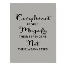 Compliment People Magnify Their Strengths Poster