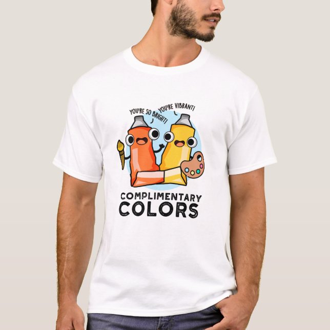Complimentary Colours Funny Paint Pun  T-Shirt (Front)