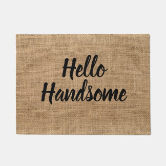 Complimentary Hello Handsome Door Mat Rustic Style