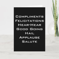 "COMPLIMENTS, HEAR-HEAR, HAIL, SALUTE"