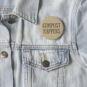 compost happens composter 6 cm round badge