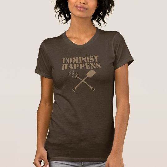 Compost Happens! - Gardening T-Shirt