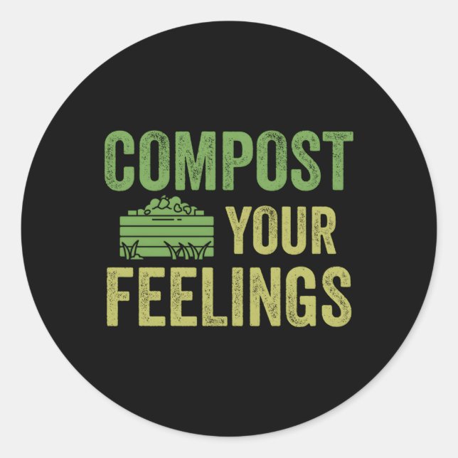 Compost Your Feelings Expert Com Composting Worm Classic Round Sticker (Front)