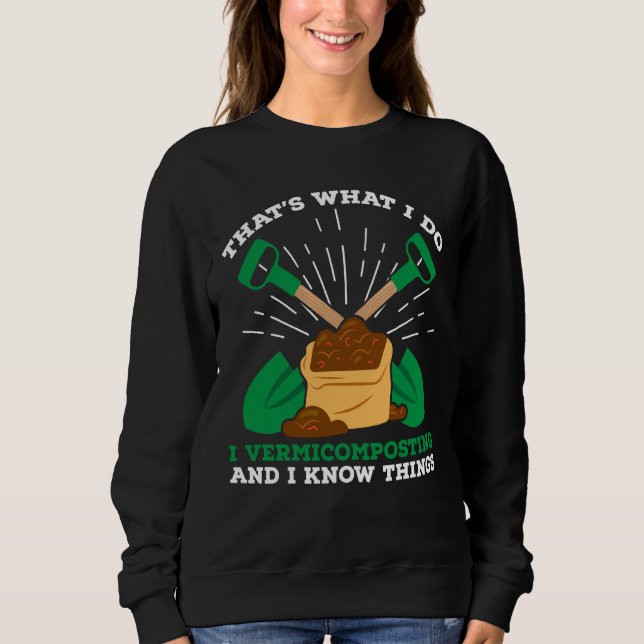 Composting For Compost Gardener Farmer Composting  Sweatshirt (Front)