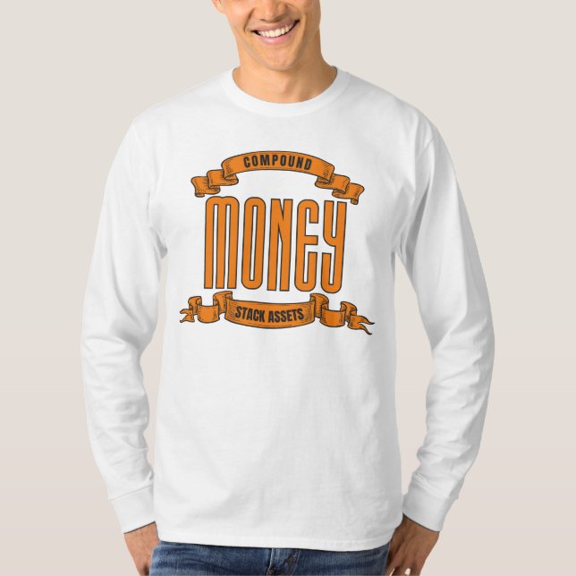 Compound Money™ Stack Assets in Style T-Shirt (Front)