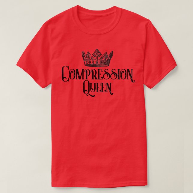 Compression Queen T-Shirt (Design Front)