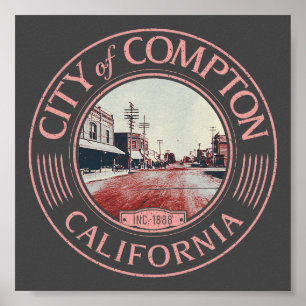 COMPTON LOS ANGELES CALIFORNIA - CITY OF COMPTON POSTER