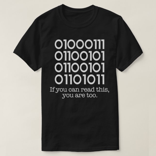 Computer Binary Code Programmer Funny Developer Ge T-Shirt (Design Front)