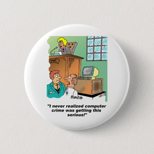 Computer Crime Cartoon 6 Cm Round Badge (Front)