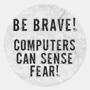 Computer Fear Classic Round Sticker