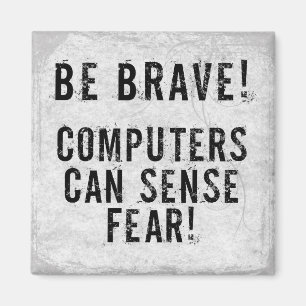 Computer Fear Magnet