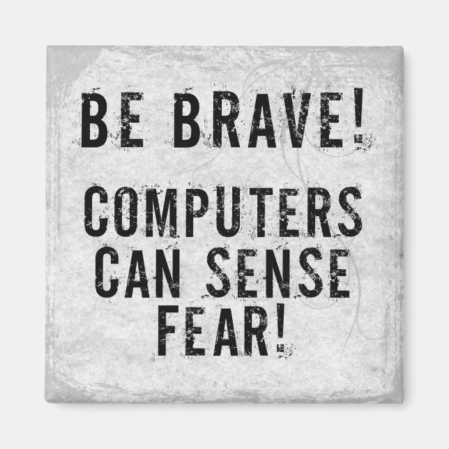 Computer Fear Magnet (Front)