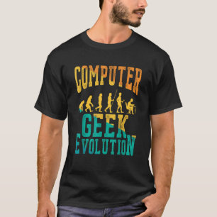Computer Geek Evolution Computer Geek Gamer For Me T-Shirt