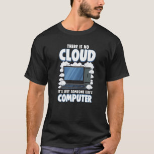 Computer Geek It Cloud Tech Support Science Nerd T-Shirt