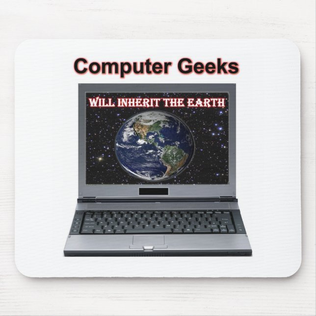 computer geeks will inherit the earth mouse mat (Front)