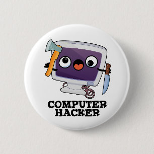 Computer Hacker Funny Technical Pun 6 Cm Round Badge