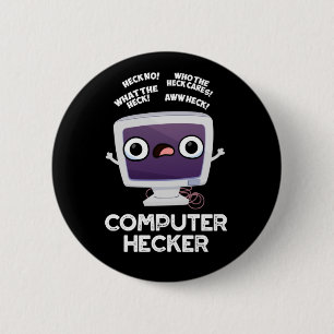 Computer Hecker Funny Hacker Pun Dark BG 6 Cm Round Badge