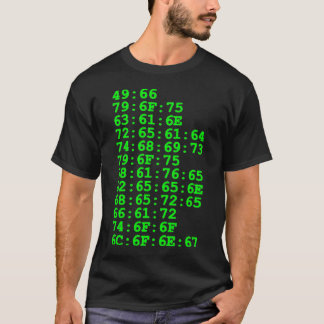 Computer - If you can read this (hex, green) T-Shirt