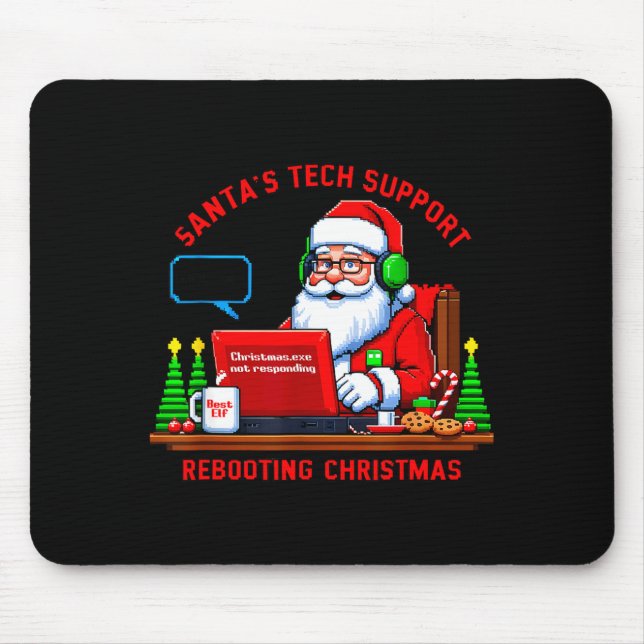 Computer Meme Funny Santa's Tech Suprt Rebooting C Mouse Mat (Front)