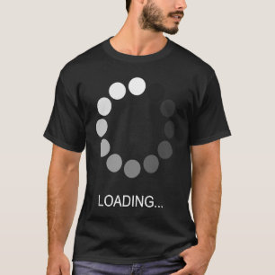 Computer Nerd Geek Loading Men Women Children T-Shirt