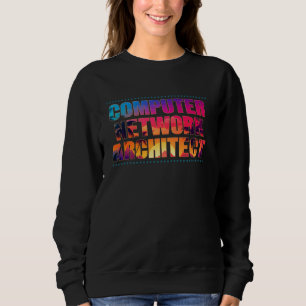 Computer Network Architect Job Title Sunset Retro Sweatshirt