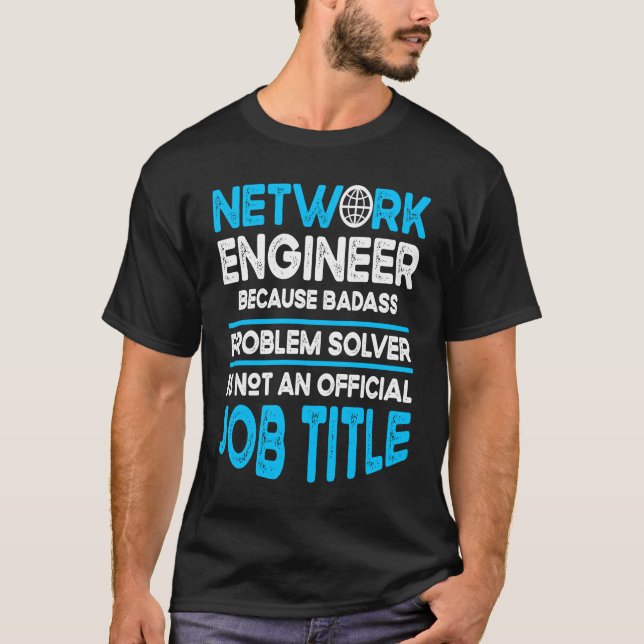 Computer Network Engineering Network Engineer  1 T-Shirt (Front)