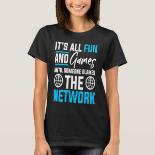 Computer Network Engineering Network Engineer 4 T-Shirt