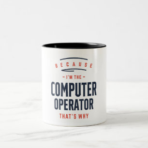 Computer Operator Job Occupation Two-Tone Coffee Mug