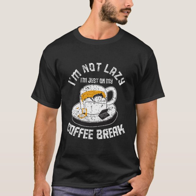 Computer Programmer Coder Coding I'M Not Lazy T-Shirt (Front)