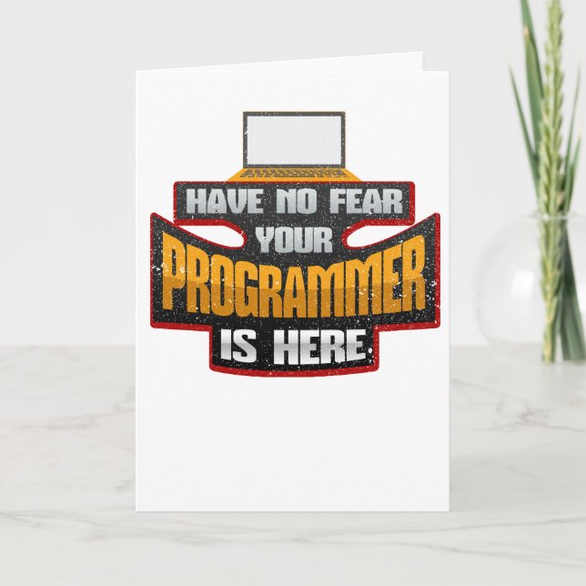 Computer Programmer Have No Fear Your Programmer Card (Front)